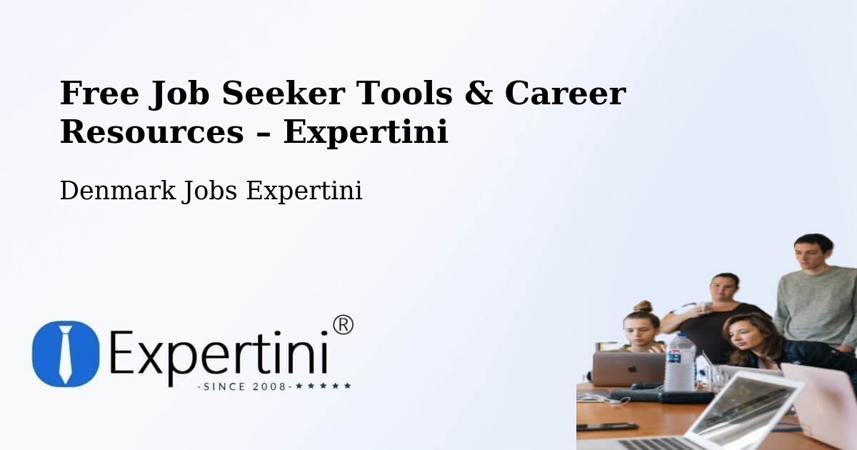 Free Job Seeker Tools & Career Resources – Denmark - Denmark Jobs Expertini