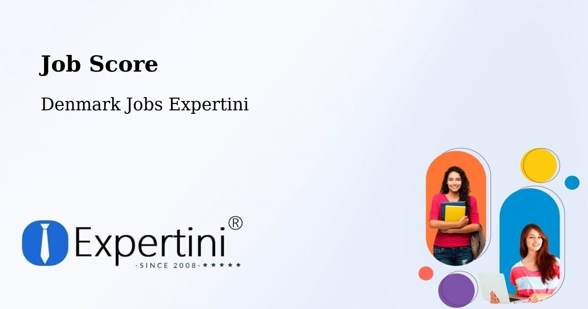 Job Score & Job Description Score Tool – Denmark - Denmark Jobs Expertini